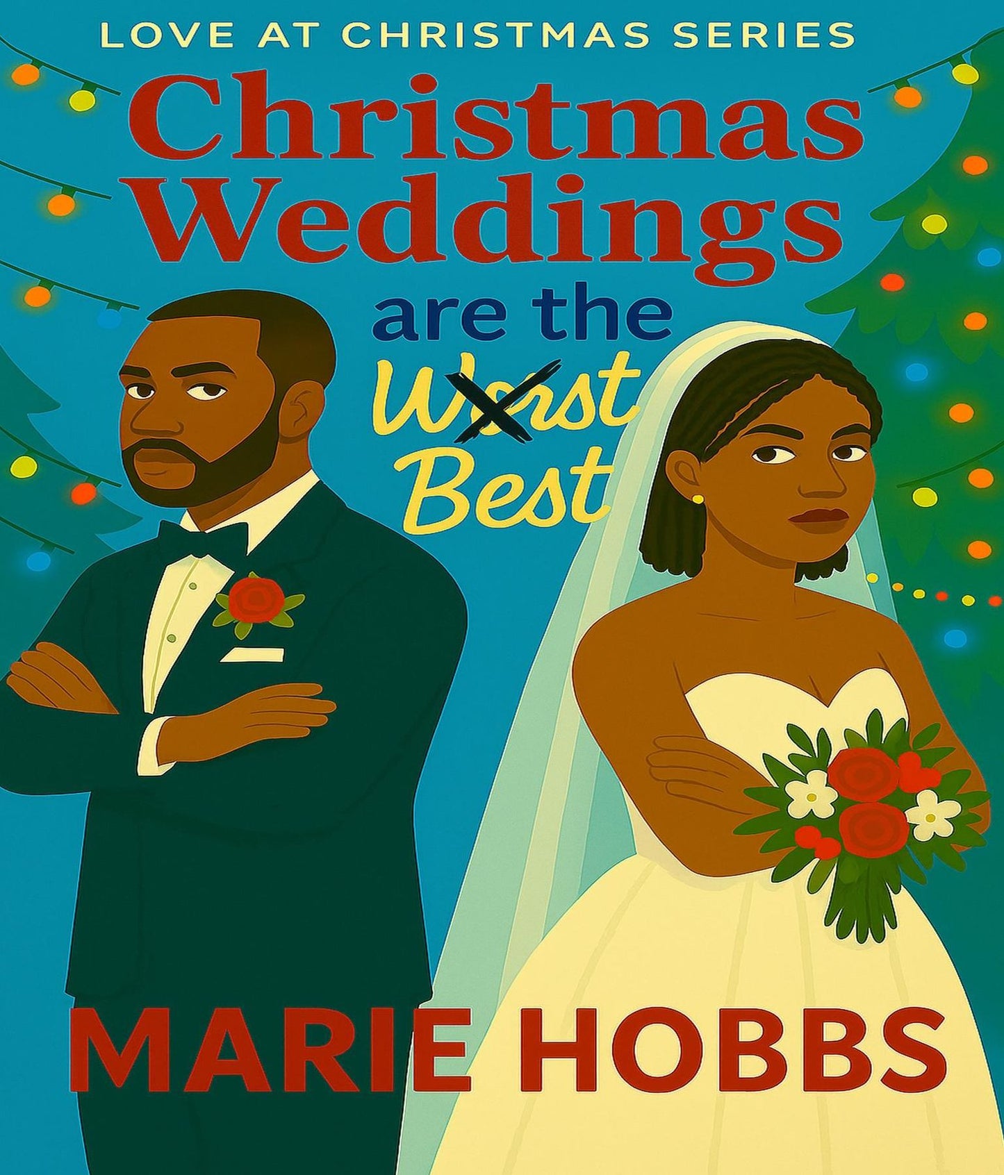 "Christmas Weddings Are The Worst Best"