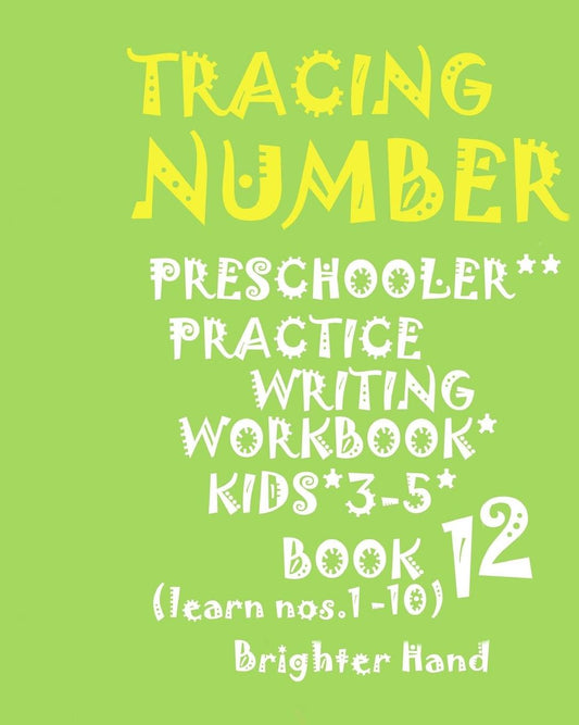 "*"tracing: NUMBER*Preschoolers*PRACTICE WRITING WORKBOOK*, KIDS*AGES*3-5"*" "*"TRACING: NUMBER*Preschoolers*PRACTICE WRITING WORKBOOK*, FOR KIDS*AGES*3-5"*"