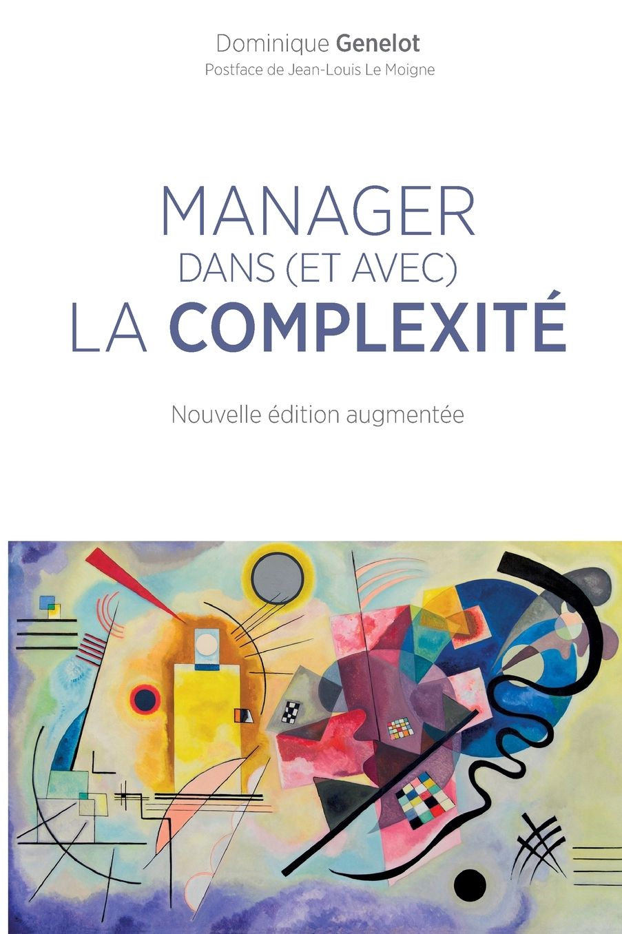 Manager dans (et avec) la complexitï¿½