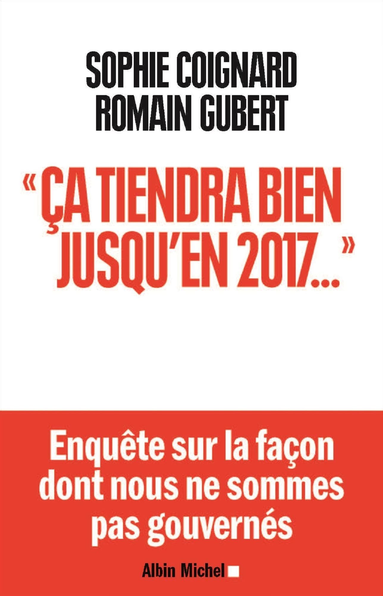 "Ca tiendra bien jusqu'en 2017..."
