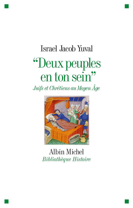 "Deux peuples en ton sein": Juifs et Chrétiens au Moyen Age