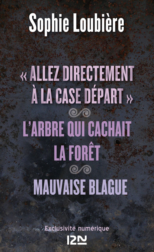 "Allez directement à la case Départ" suivi de L'arbre qui cachait la forêt et Mauvaise blague