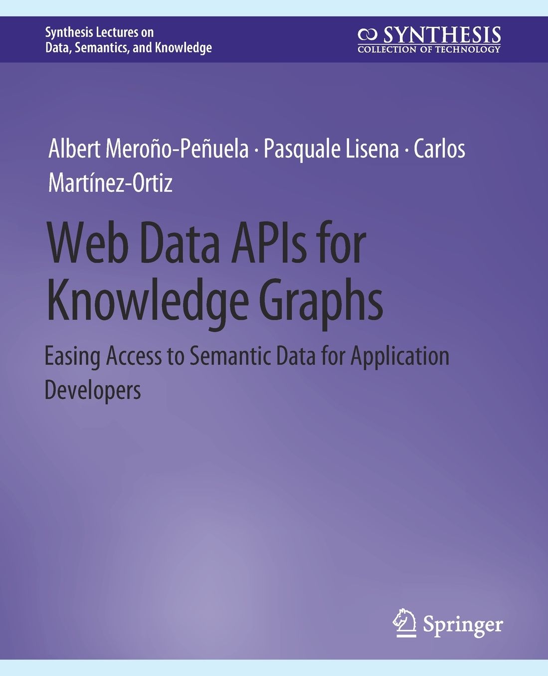 Web Data APIs for Knowledge Graphs: Easing Access to Semantic Data for Application Developers