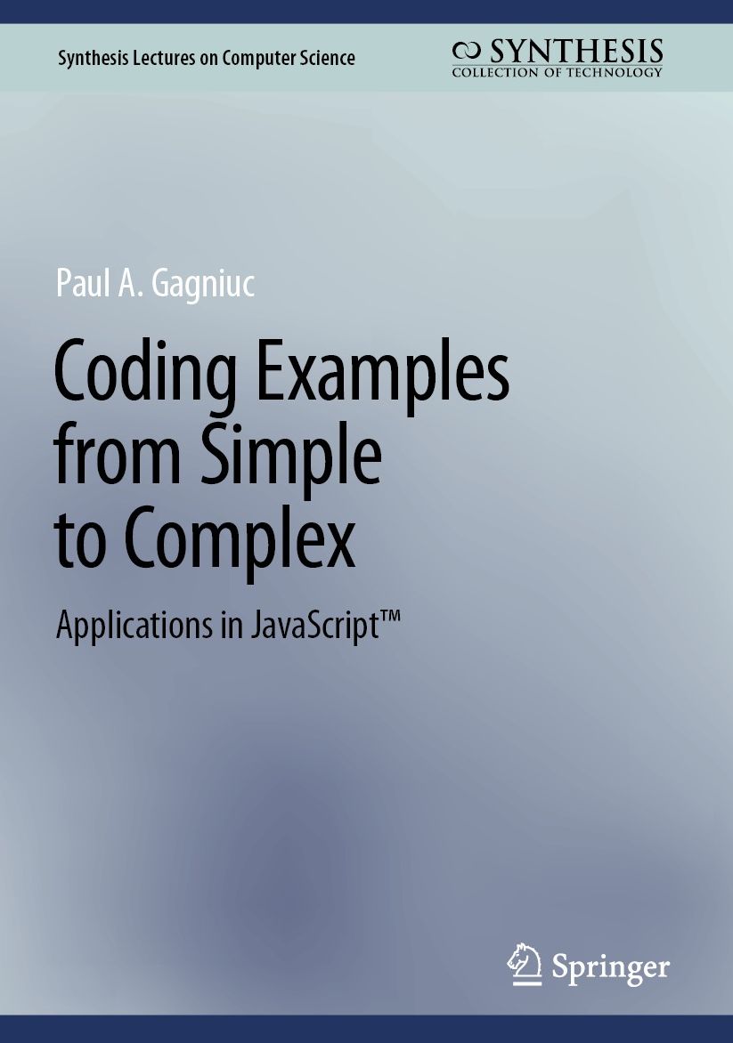 Coding Examples from Simple to Complex: Applications in JavaScriptT