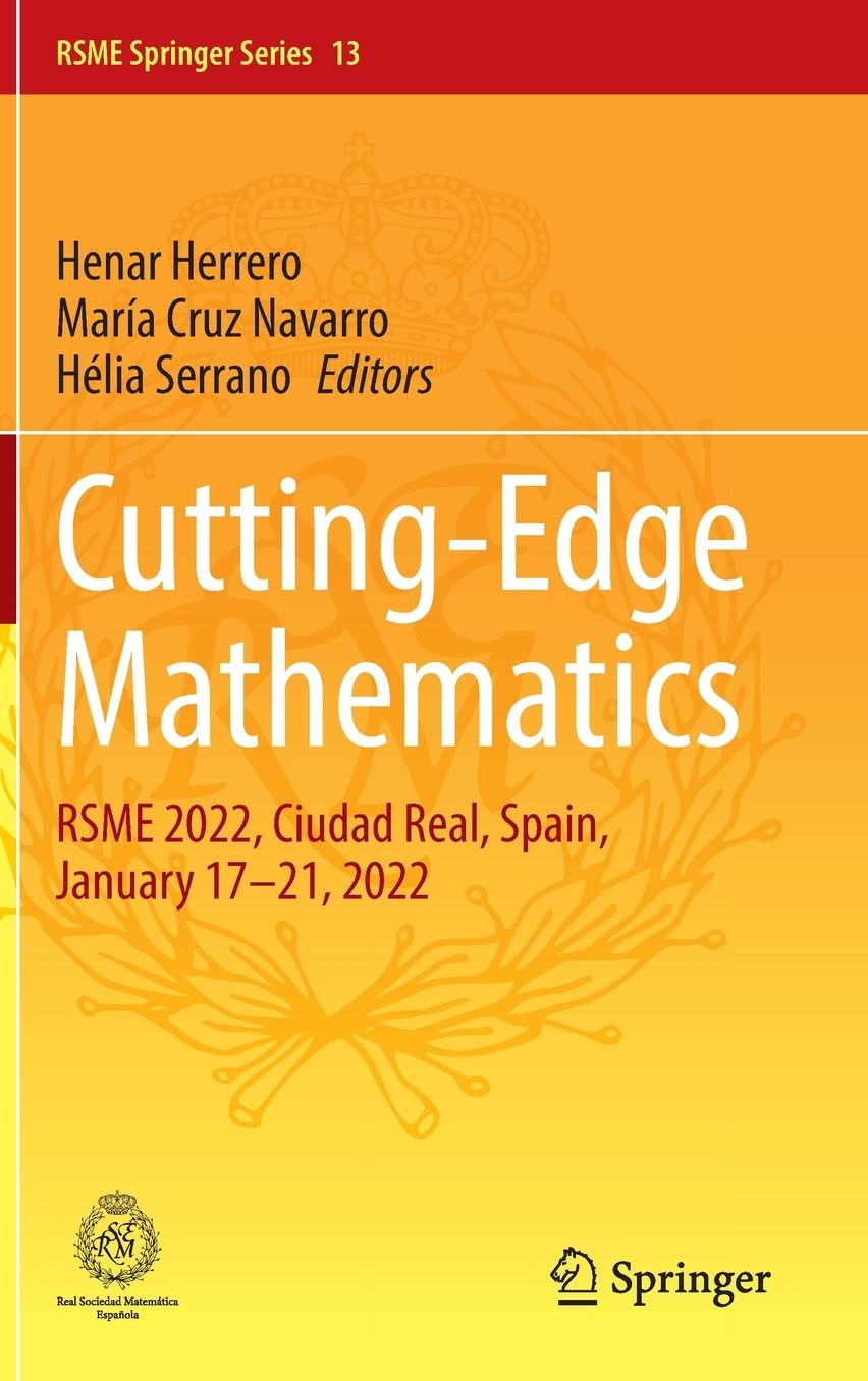 Cutting-Edge Mathematics: RSME 2022, Ciudad Real, Spain, January 17-21, 2022