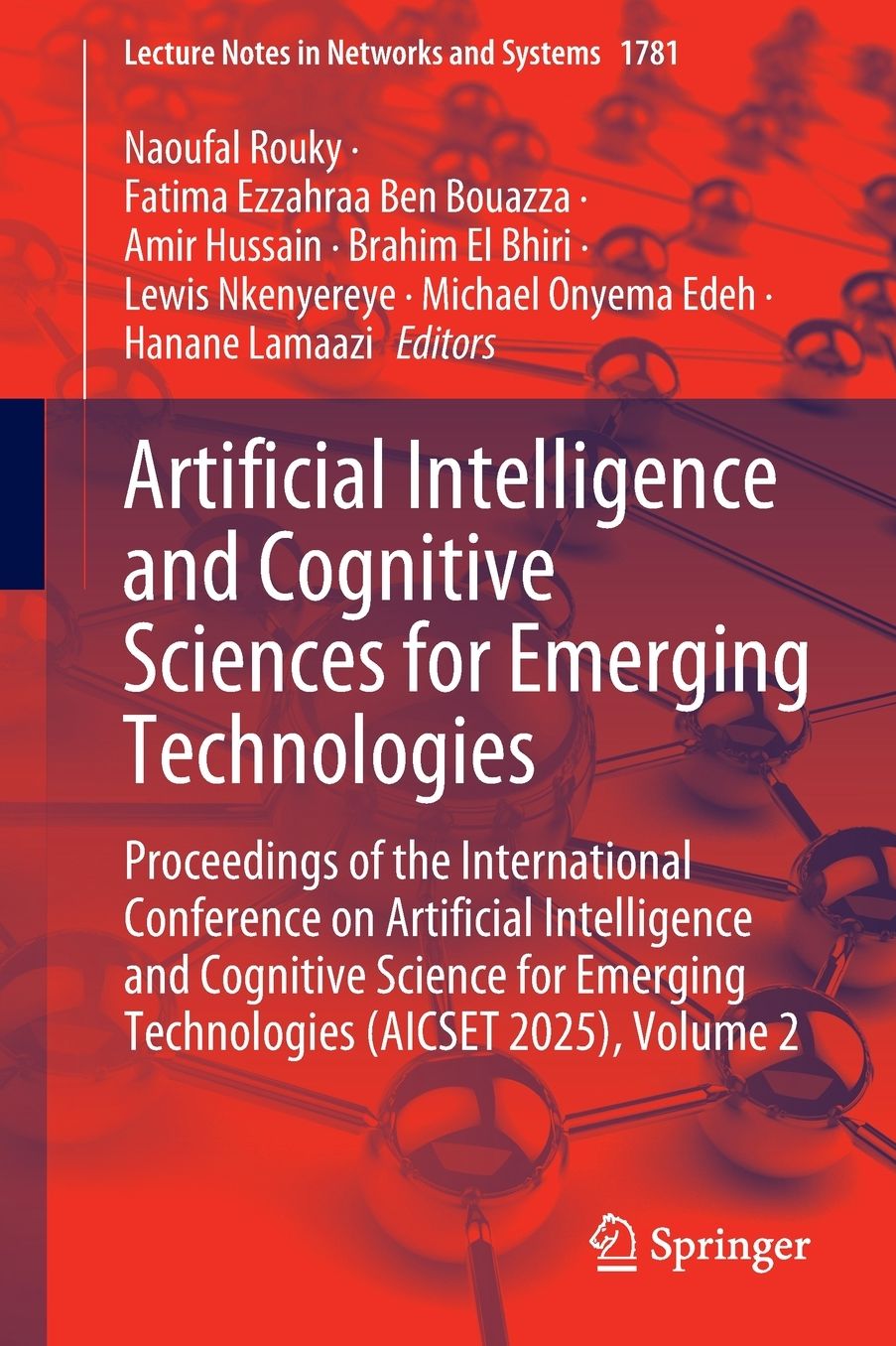 Artificial Intelligence and Cognitive Sciences for Emerging Technologies: Proceedings of the International Conference on Artificial Intelligence and Cognitive Science for Emerging Technologies (AICSET 2025), Volume 2
