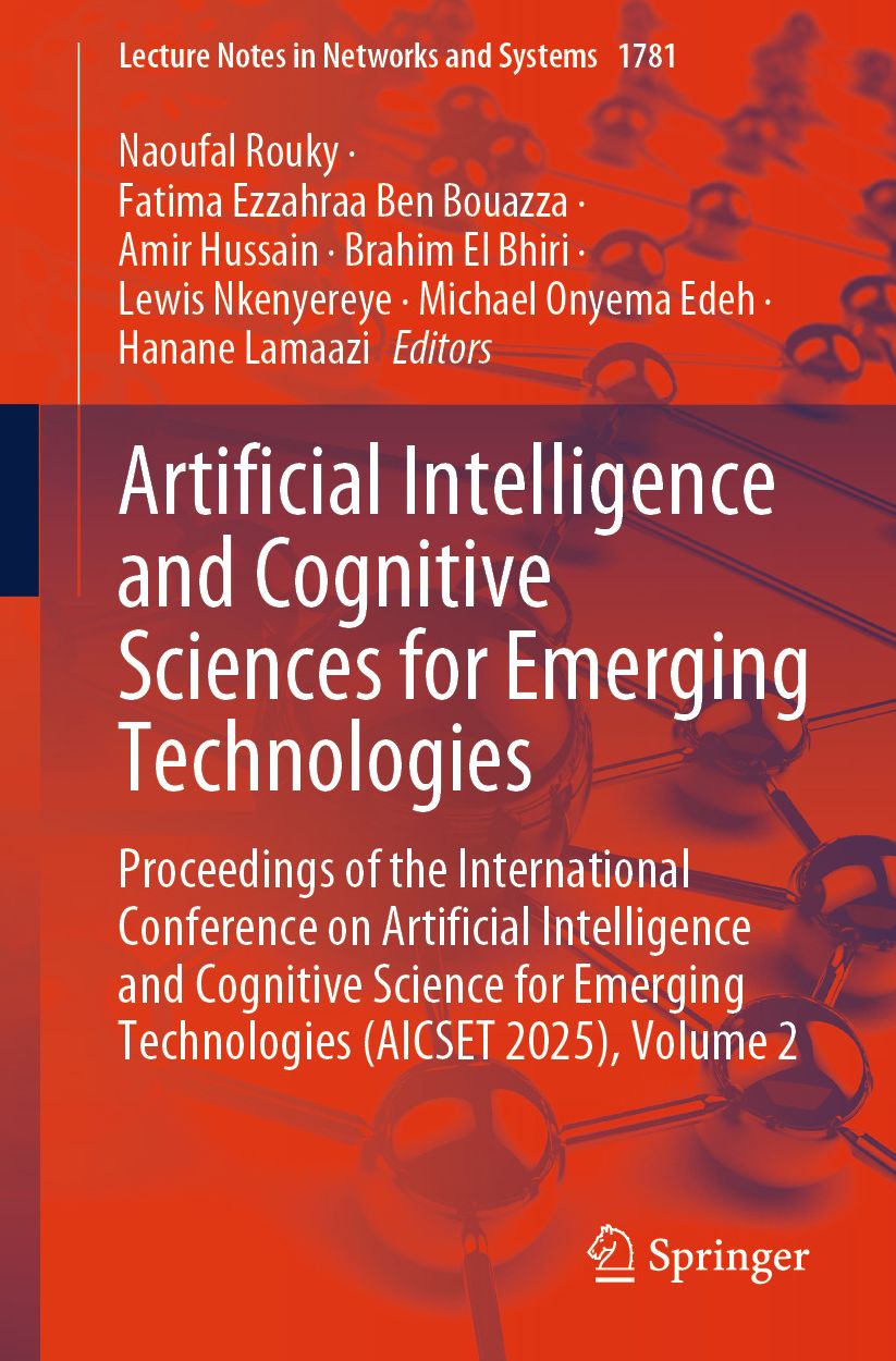 Artificial Intelligence and Cognitive Sciences for Emerging Technologies: Proceedings of the International Conference on Artificial Intelligence and Cognitive Science for Emerging Technologies (AICSET 2025), Volume 2