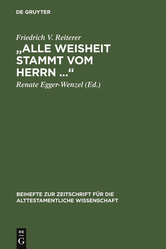 "Alle Weisheit stammt vom Herrn .": Gesammelte Studien zu Ben Sira