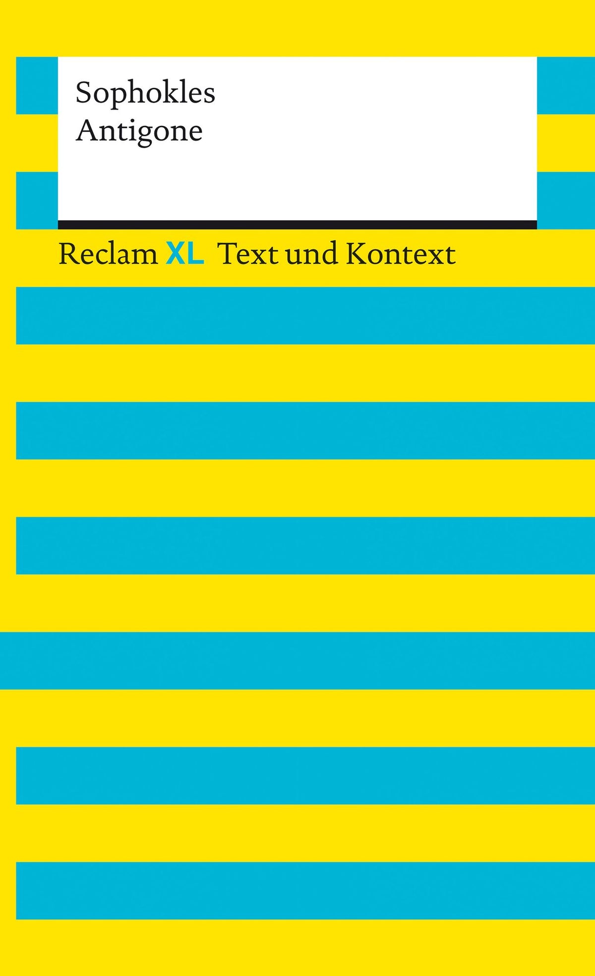 Antigone. Textausgabe mit Kommentar und Materialien: [Reclam XL - Text und Kontext] - Sophokles