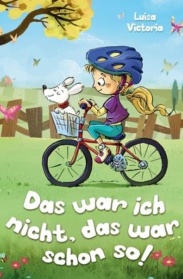 "Das war ich nicht, das war schon so!" - Ein faszinierendes Kinderbuch ï¿½ber Freundschaft, Mut und Zusammenhalt.: Lustige Hundegeschichten zum Vorlesen und Selberlesen fï¿½r Mï¿½dchen und Jungen ab 6 Jahren.