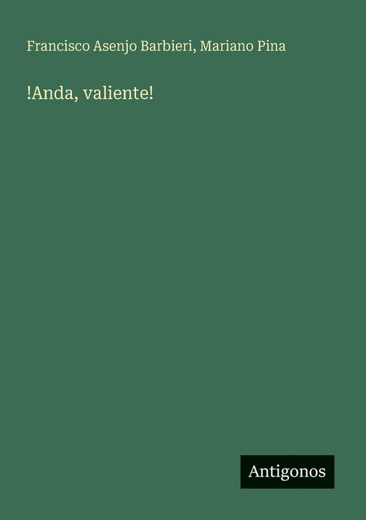 !Anda, valiente!