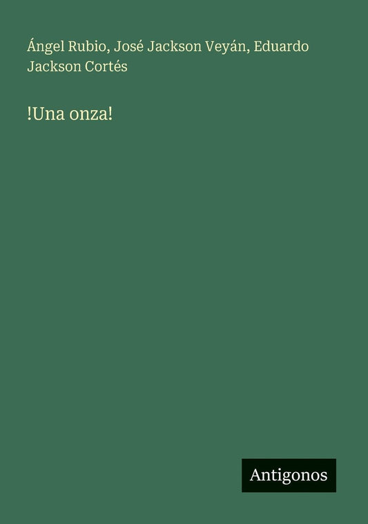 !Una onza!