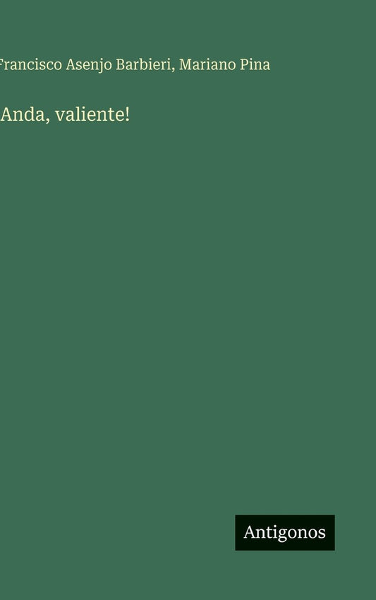 !Anda, valiente!