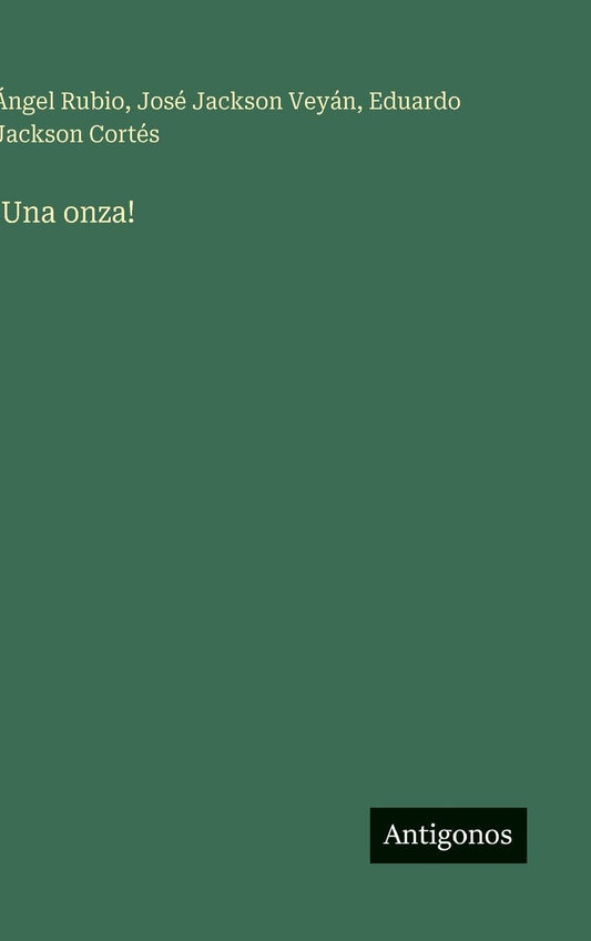 !Una onza!