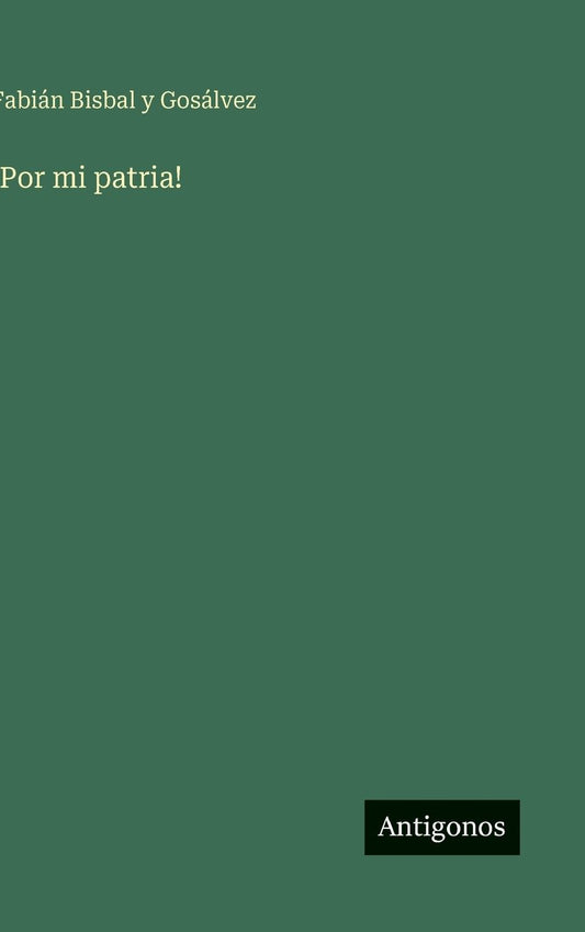 !Por mi patria!