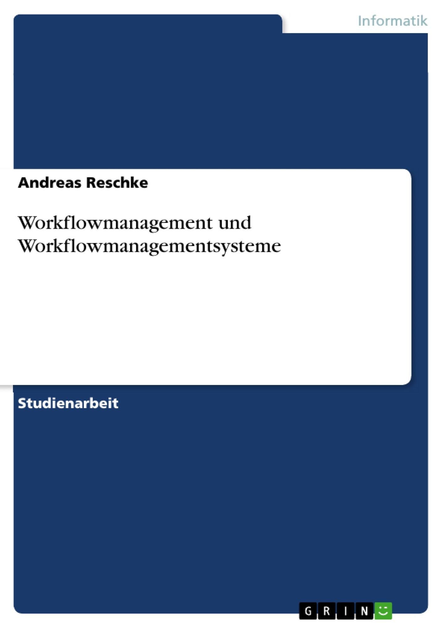 Workflowmanagement und Workflowmanagementsysteme