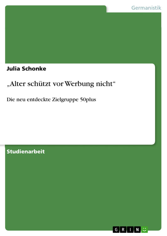 "Alter schützt vor Werbung nicht": Die neu entdeckte Zielgruppe 50plus