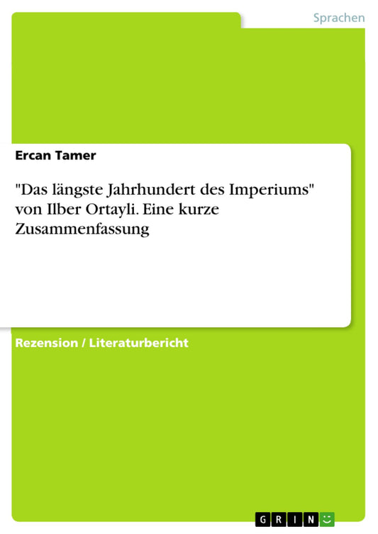 "Das längste Jahrhundert des Imperiums" von Ilber Ortayli. Eine kurze Zusammenfassung