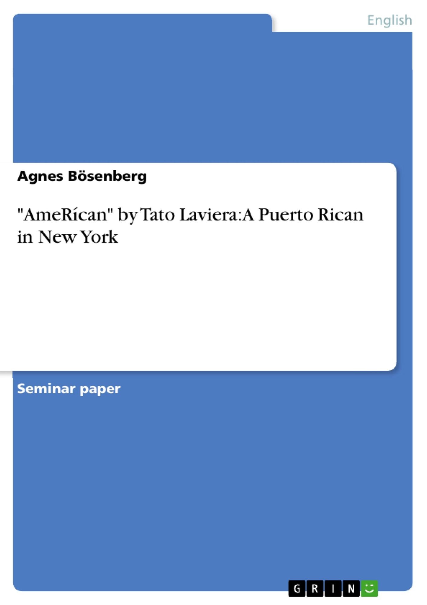 "AmeRícan" by Tato Laviera: A Puerto Rican in New York