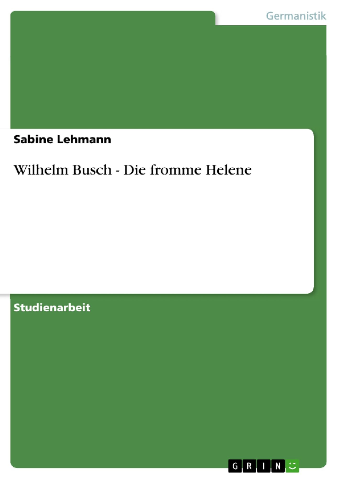Wilhelm Busch - Die fromme Helene