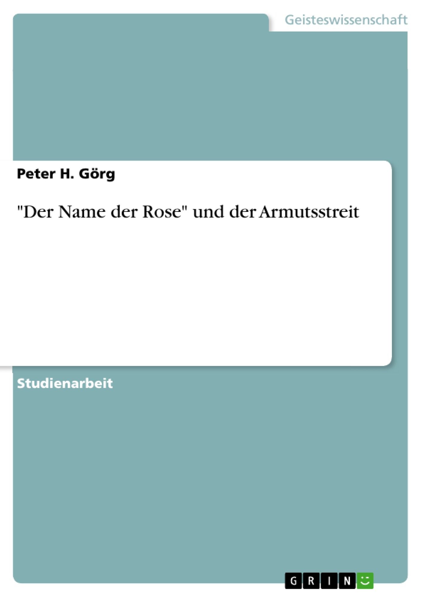 "Der Name der Rose" und der Armutsstreit