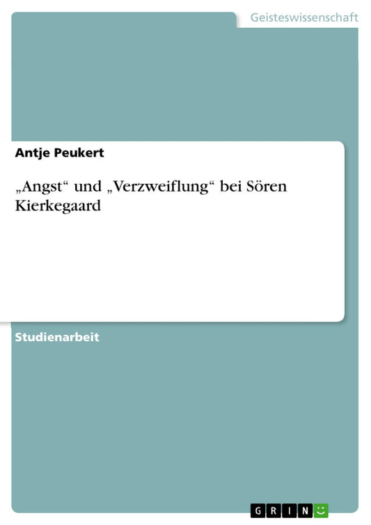 "Angst" und "Verzweiflung" bei Sören Kierkegaard