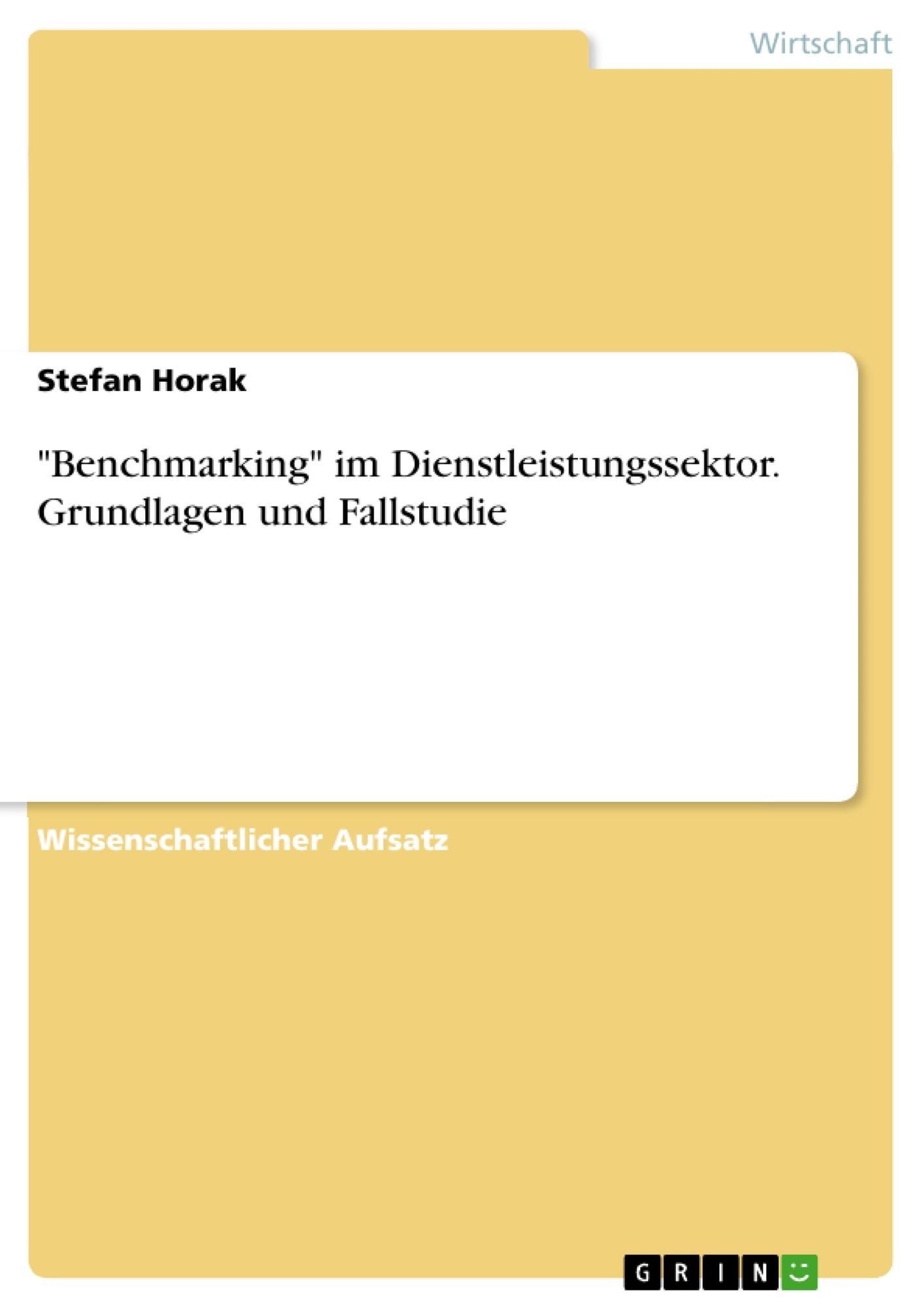 "Benchmarking" im Dienstleistungssektor. Grundlagen und Fallstudie