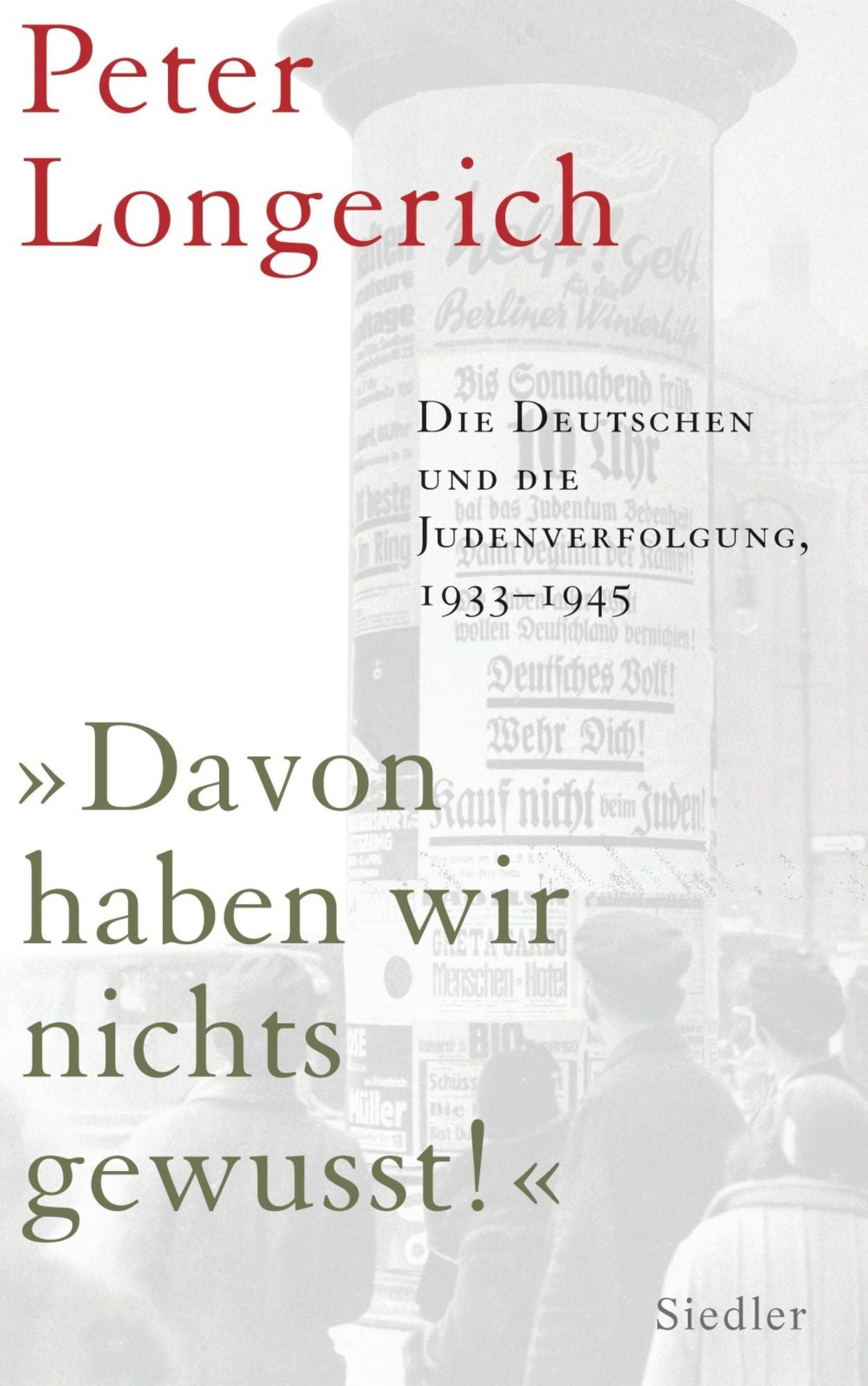 "Davon haben wir nichts gewusst!": Die Deutschen und die Judenverfolgung 1933-1945
