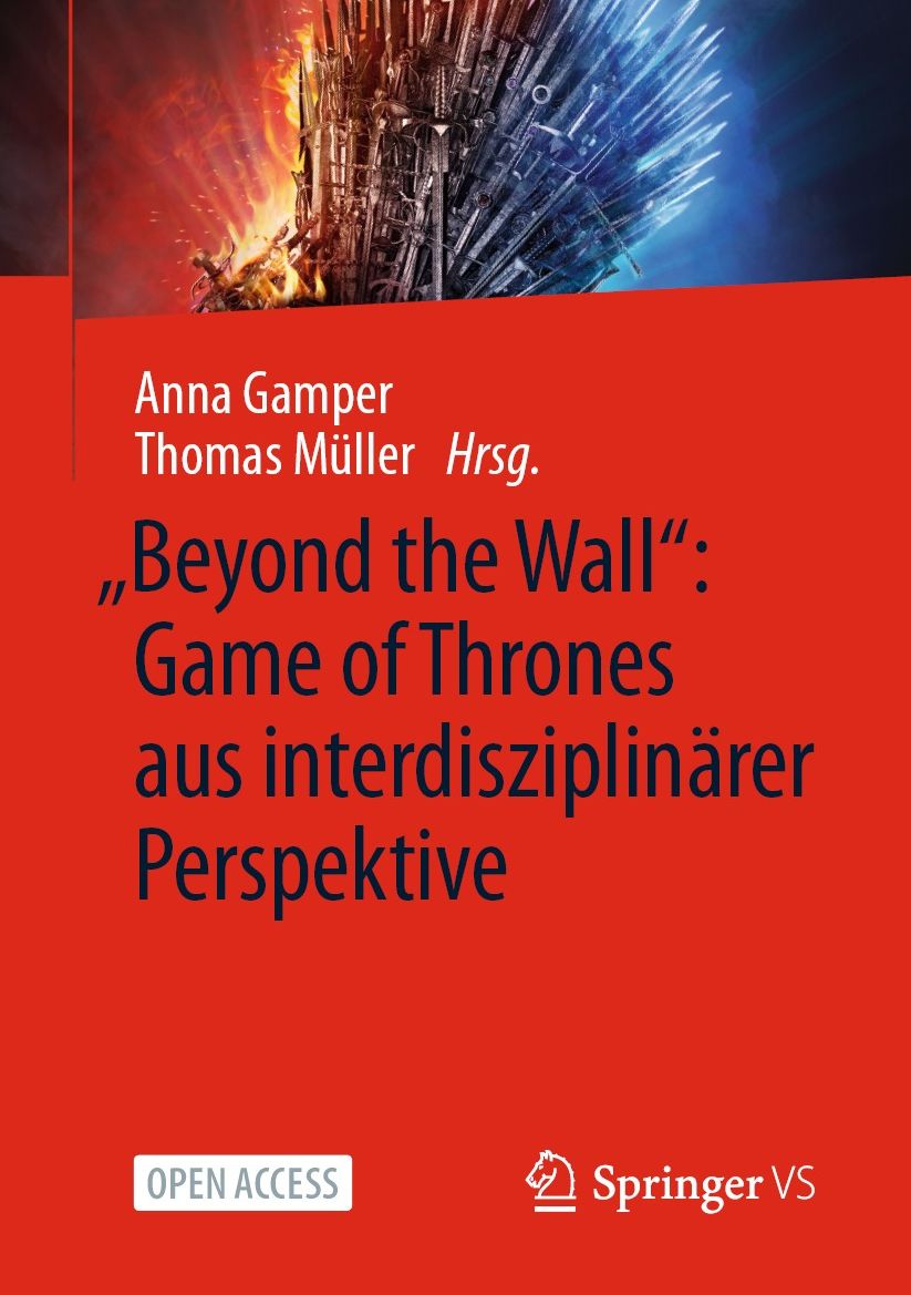 "Beyond the Wall": Game of Thrones aus interdisziplinï¿½rer Perspektive