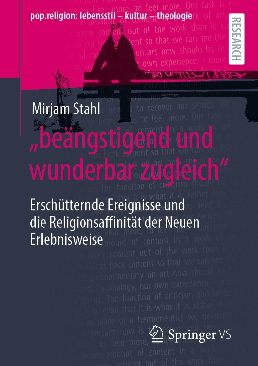 "beï¿½ngstigend und wunderbar zugleich": Erschï¿½tternde Ereignisse und die Religionsaffinitï¿½t der Neuen Erlebnisweise