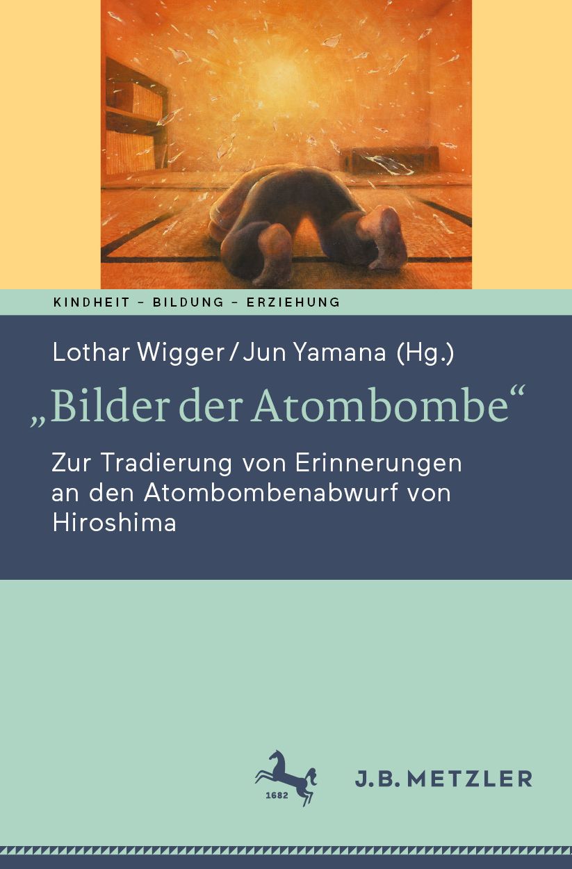 "Bilder der Atombombe": Zur Tradierung von Erinnerungen an den Atombombenabwurf von Hiroshima