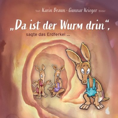 "Da ist der Wurm drin", sagte das Erdferkel ...