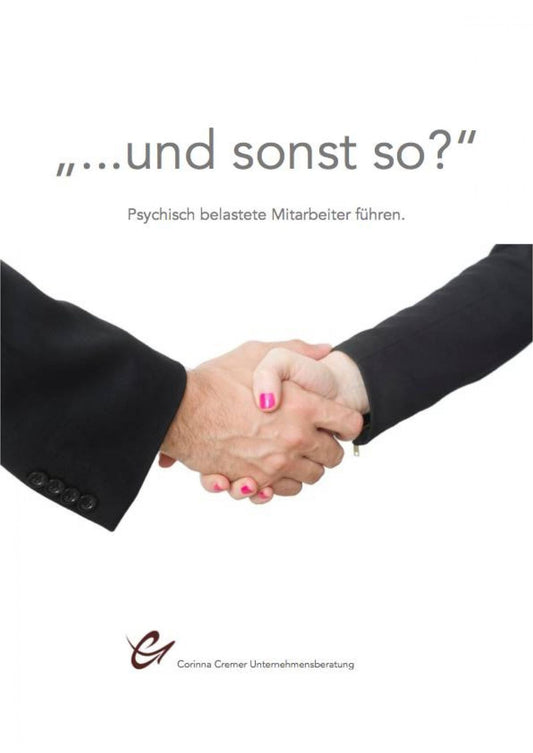 "... und sonst so?": Psychisch belastete Mitarbeiter führen