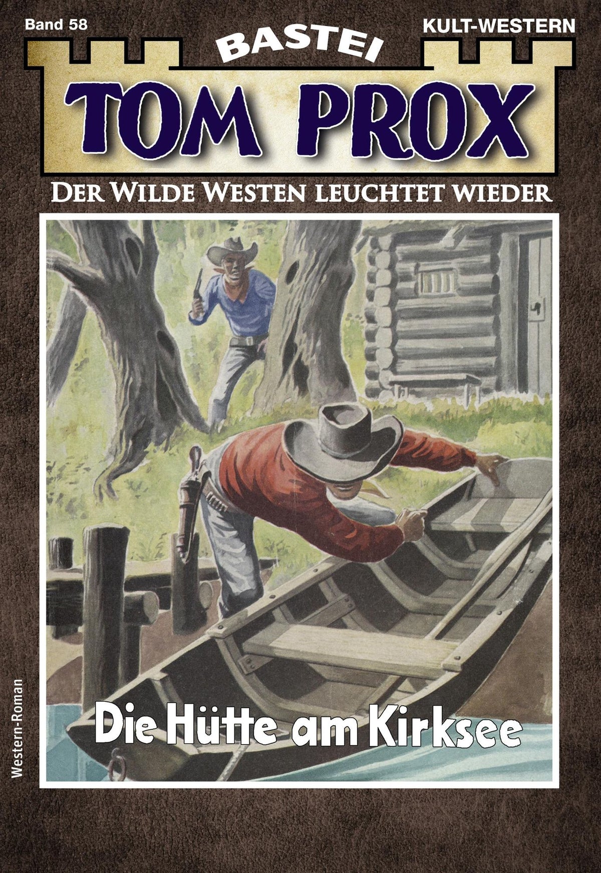 Tom Prox 58: Die Hütte am Kirksee