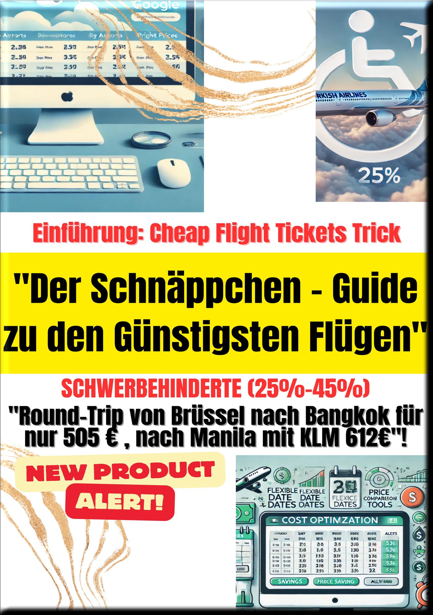 "Der Schnäppchen -Guide zu den Günstigsten Flügen" Schwerbehinderte (25%-45%): "So fliegen Sie von Brüssel nach Bangkok für nur 505 ? , nach Manila mit KLM 612?"!