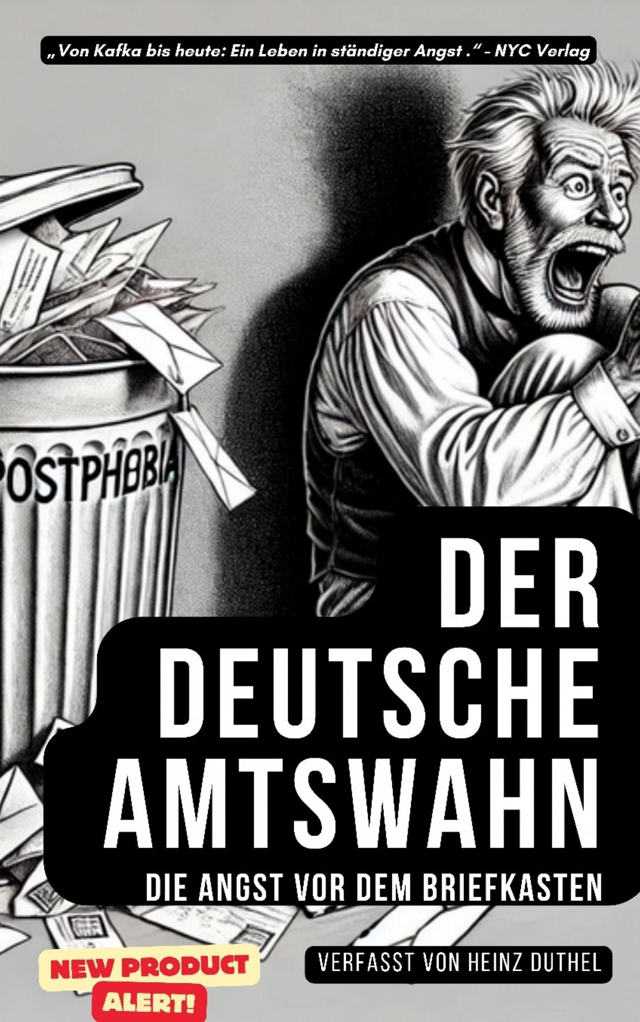 "Der deutsche Amtswahn: Die Angst vor dem Briefkasten": Von Kafka bis heute: Ein Leben in ständiger Angst