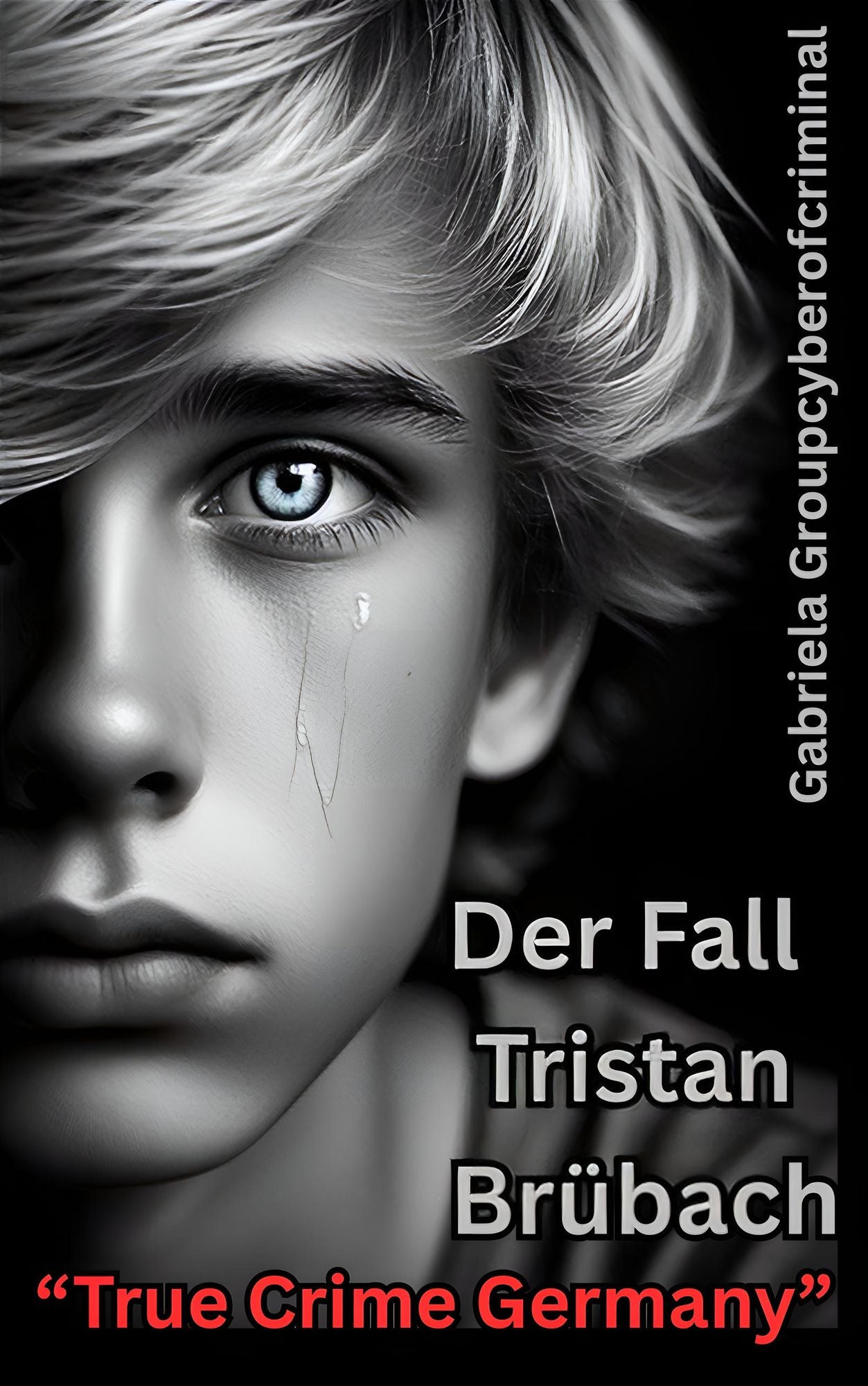 "Der Fall Tristan Brübach" True Crime Germany: "Ein tiefes Eintauchen in den Mordfall und die Psychologie des Verbrechens"