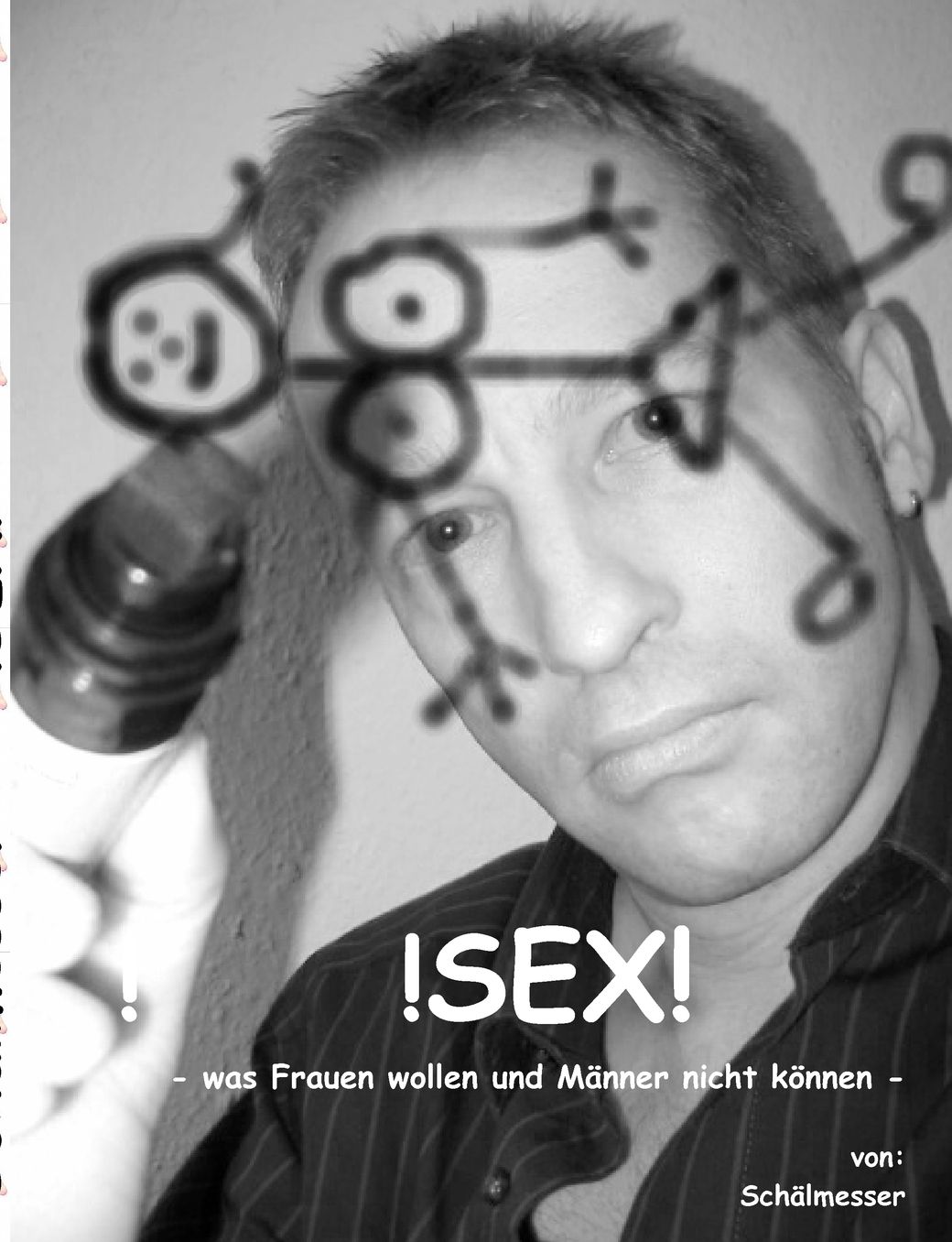 !Sex!: Was Frauen wollen und MÃ¯Â¿Â½nner nicht kÃ¯Â¿Â½nnen