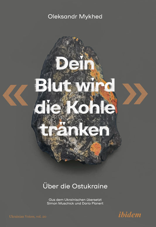 "Dein Blut wird die Kohle tränken": Über die Ostukraine