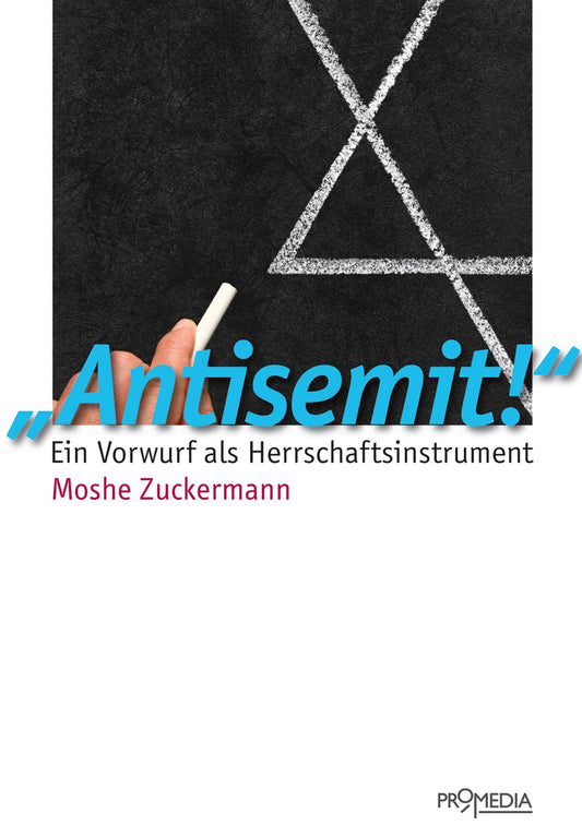 "Antisemit!": Ein Vorwurf als Herrschaftsinstrument