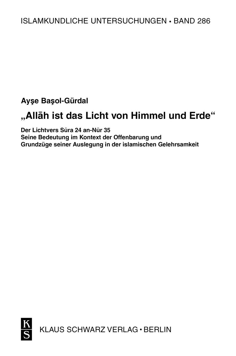 "Allah ist das Licht von Himmel und Erde": Der Lichtvers Sura 24 an-Nur 35