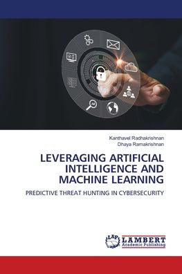 Leveraging Artificial Intelligence and Machine Learning