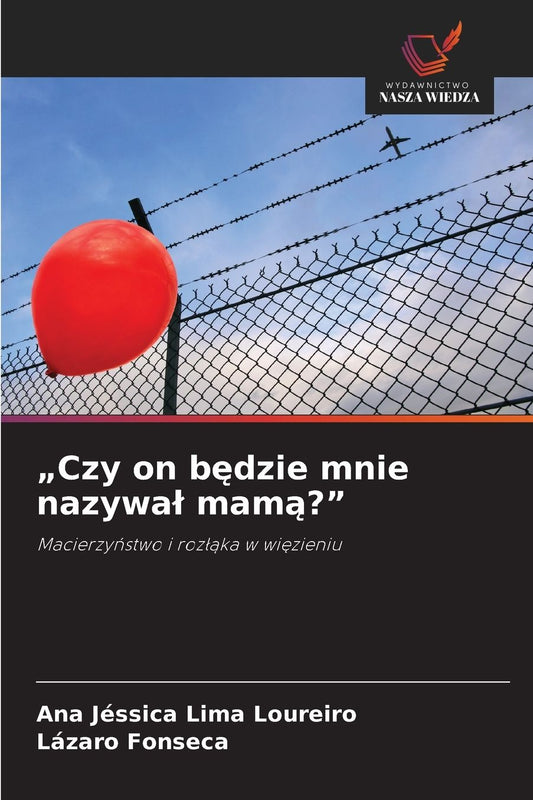 "Czy on będzie mnie nazywal mamą?"