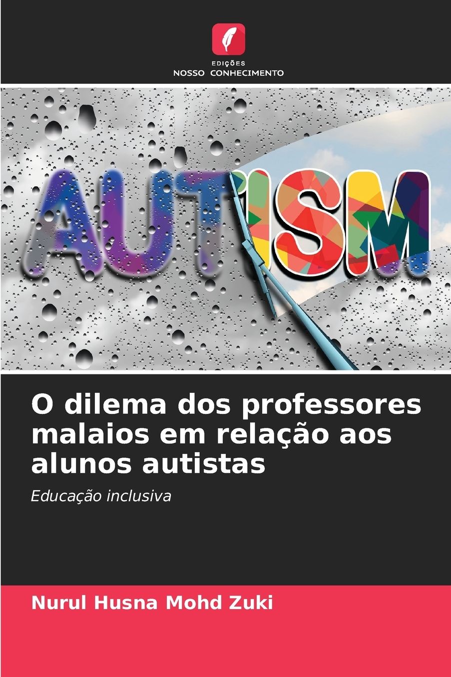 O dilema dos professores malaios em relaÃ¯Â¿Â½Ã¯Â¿Â½o aos alunos autistas