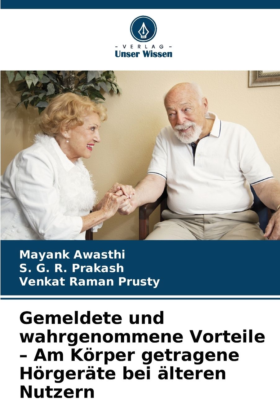 Gemeldete und wahrgenommene Vorteile - Am KÃ¯Â¿Â½rper getragene HÃ¯Â¿Â½rgerÃ¯Â¿Â½te bei Ã¯Â¿Â½lteren Nutzern