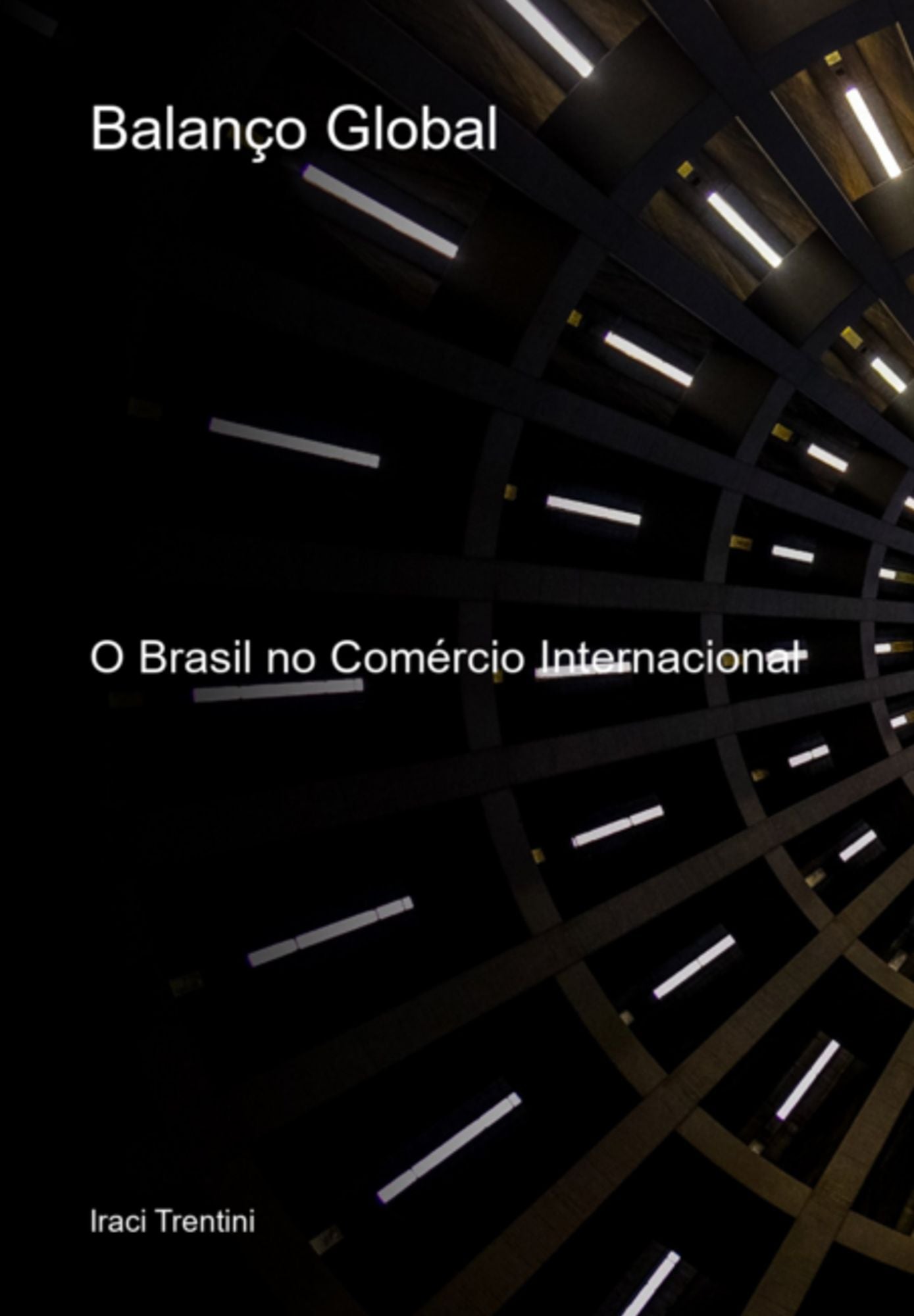 "balanço Global: O Brasil No Comércio Internacional"