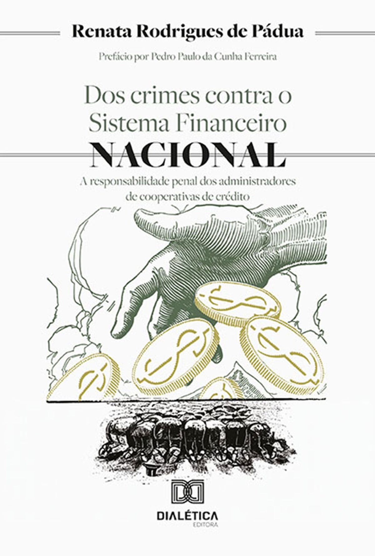 Dos crimes contra o sistema financeiro nacional: a responsabilidade penal dos administradores de cooperativas de crédito
