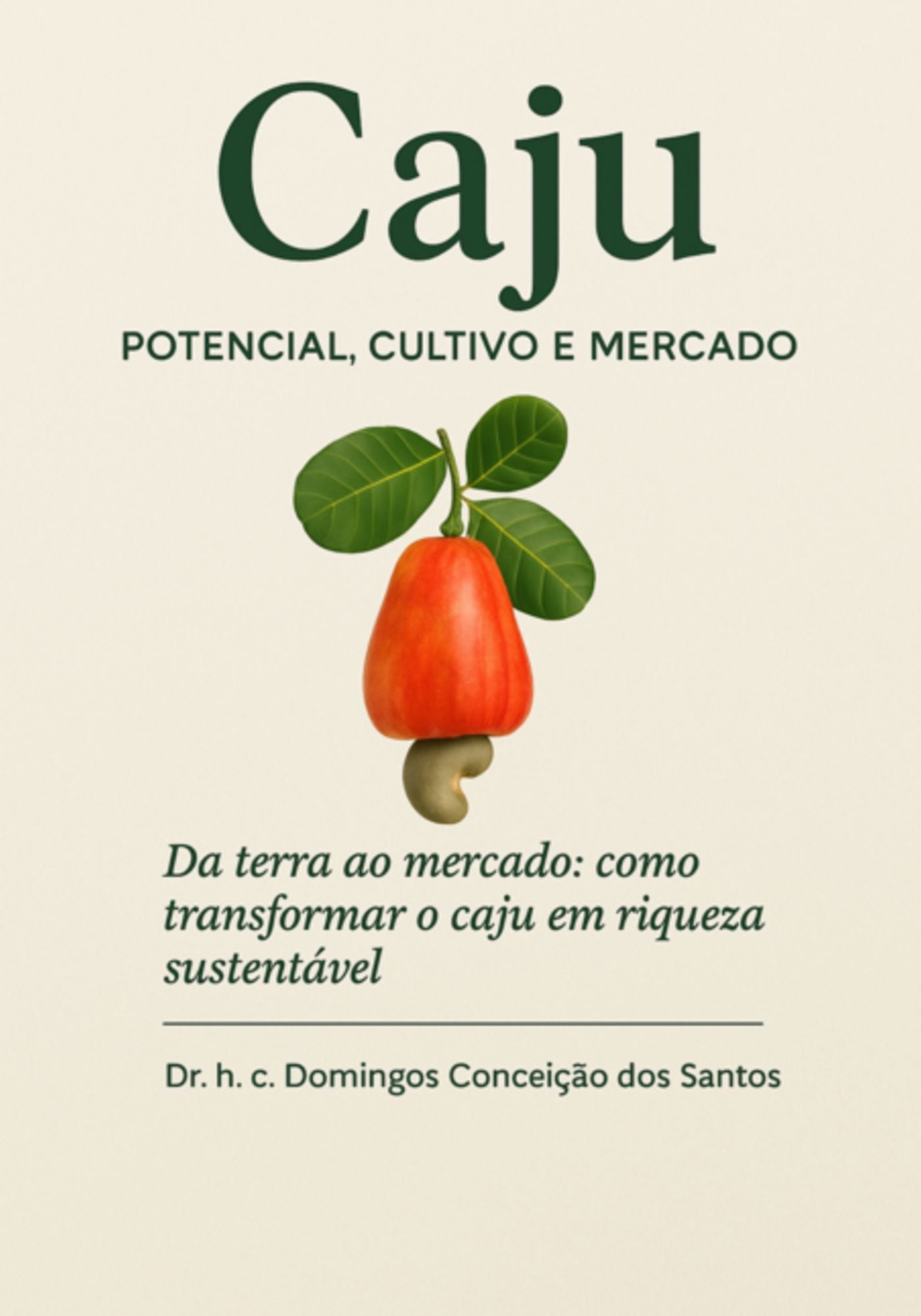 "caju: Potencial, Cultivo E Mercado"