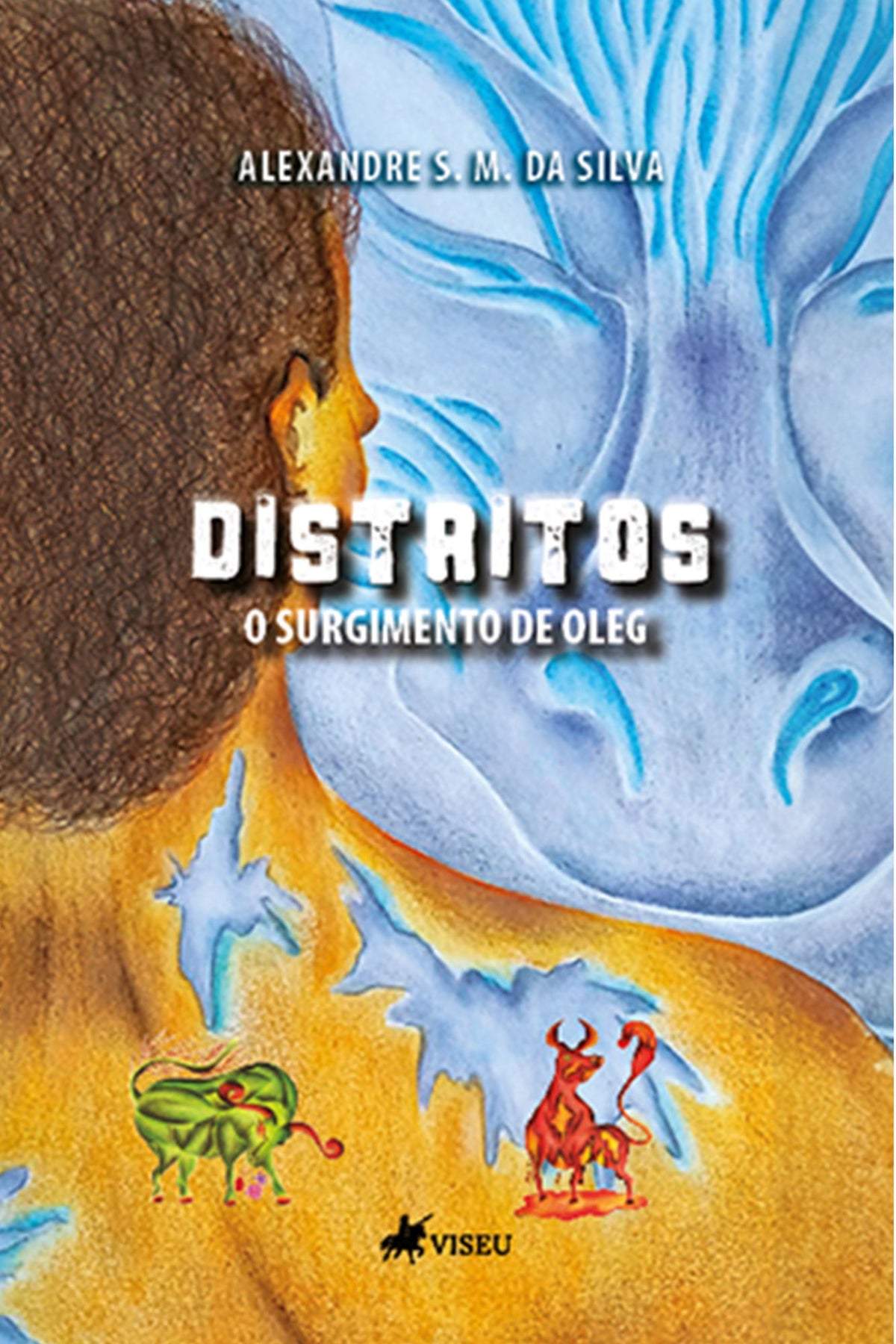 Distritos: O Surgimento de Oleg