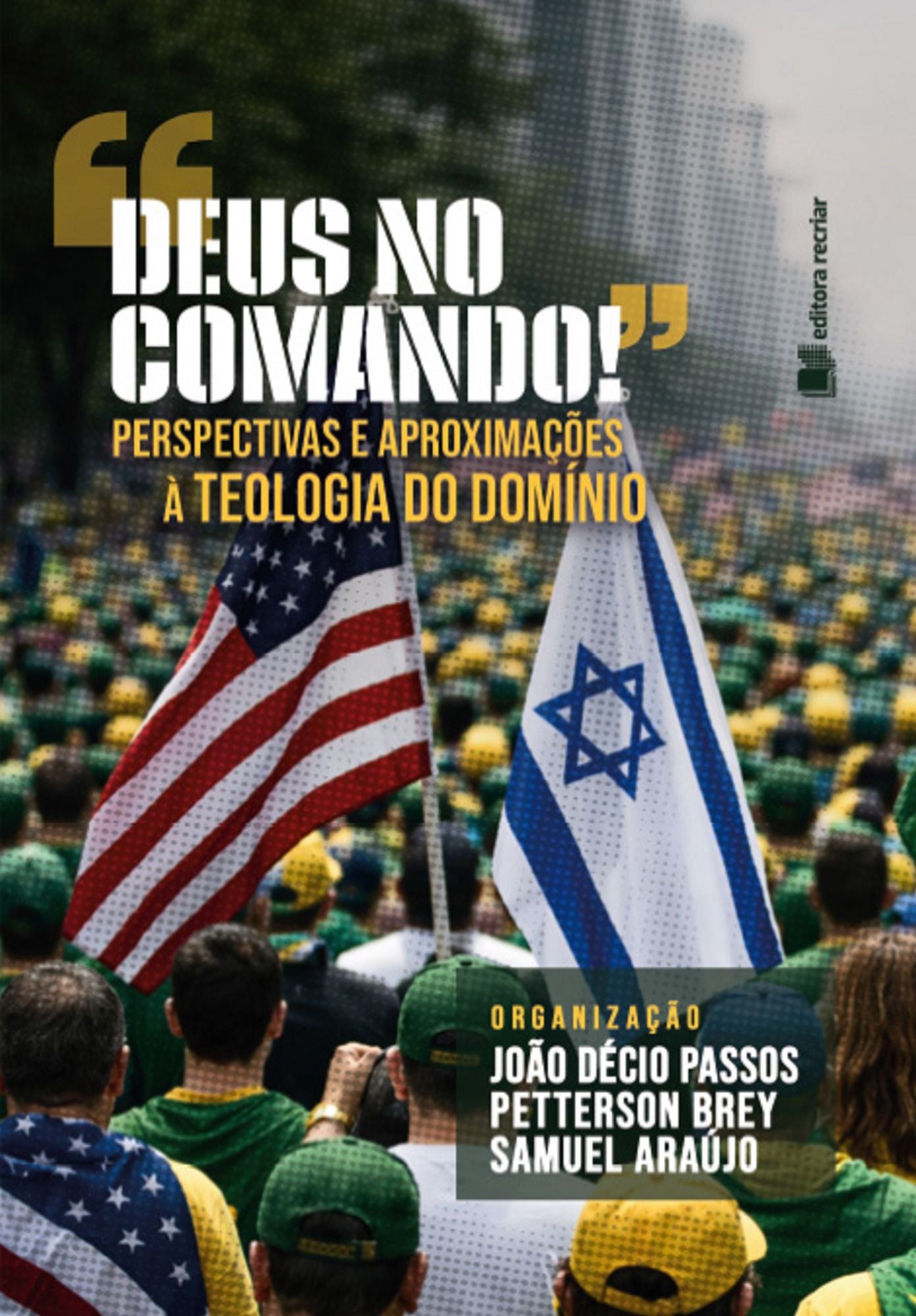 "Deus no comando": perspectivas e aproximações à teologia do domínio
